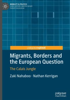 Migrants, Borders and the European Question - Nahaboo, Zaki;Kerrigan, Nathan