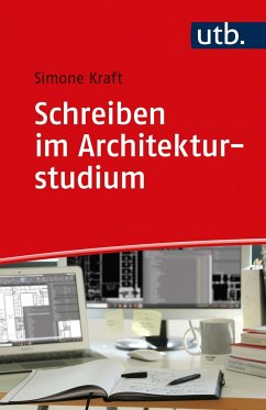 Schreiben im Architekturstudium - Kraft, Simone