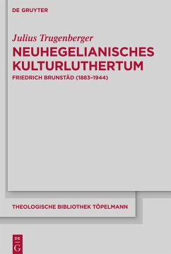 Neuhegelianisches Kulturluthertum - Trugenberger, Julius