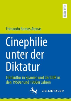 Cinephilie unter der Diktatur - Ramos Arenas, Fernando