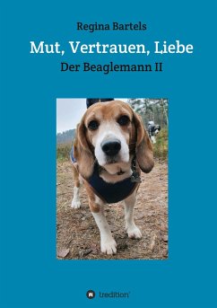 Mut, Vertrauen, Liebe - Bartels, Regina