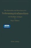 Das Entwerfen und Berechnen der Verbrennungskraftmaschinen und Kraftgas-Anlagen (eBook, PDF)