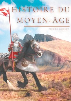 Histoire du Moyen-Âge (eBook, ePUB)