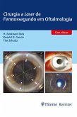 Cirurgia a Laser de Femtossegundo em Oftalmologia (eBook, ePUB)