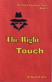 The Right Touch (The Touch Touchstone Series, #2) (eBook, ePUB) The Right Touch (The Touch Touchstone Series, #2) (eBook, ePUB)