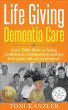 Life Giving Dementia Care (eBook, ePUB) - Bild 1