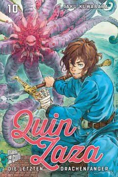 Quin Zaza - Die letzten Drachenfänger / Quin Zaza Bd.10 - Kuwabara, Taku