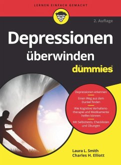Depressionen überwinden für Dummies - Smith, Laura L.;Elliott, Charles H.