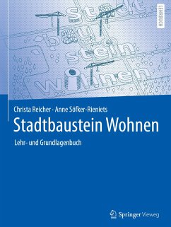 Stadtbaustein Wohnen - Reicher, Christa;Söfker-Rieniets, Anne