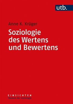 Soziologie des Wertens und Bewertens - Krüger, Anne K.