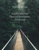 Soulful and Free Personal Boundaries Workbook (eBook, ePUB)