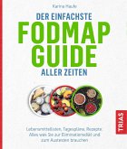 Der einfachste FODMAP-Guide aller Zeiten (eBook, ePUB)