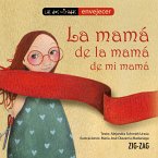 La mamá de la mamá de mi mamá (eBook, ePUB)