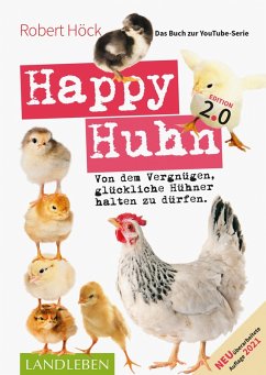 Happy Huhn 2.0 . Das Buch zur YouTube-Serie (eBook, ePUB) - Höck, Robert