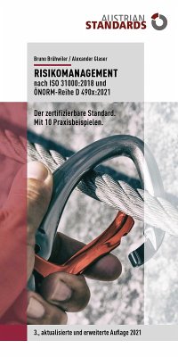Risikomanagement nach ISO 31000:2018 und ÖNORM-Reihe D 490x:2021 (eBook, ePUB) - Brühwiler, Bruno; Glaser, Alexander