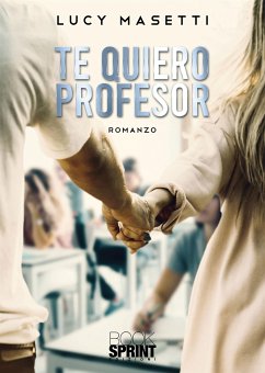 Te Quiero Profesor (eBook, ePUB) - Masetti, Lucy