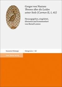 Gregor von Nazianz: Threnos über die Leiden seiner Seele (Carmen II, 1, 45)