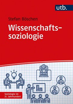 Wissenschaftssoziologie - Böschen, Stefan Karl Josef