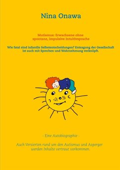 Mutismus: Erwachsene ohne spontane, impulsive Intuitivsprache (eBook, ePUB) Mutismus: Erwachsene ohne spontane, impulsive Intuitivsprache (eBook, ePUB)