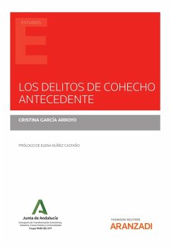 Los delitos de cohecho antecedente (eBook, ePUB) - García Arroyo, Cristina