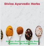 Divine Ayurvedic Herbs (eBook, ePUB)