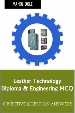 Cover Leather Technology Diploma Engineering MCQ (eBook, ePUB)