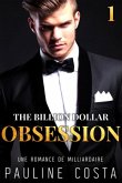 The Billion Dollar Obsession : Acte 1 (eBook, ePUB)