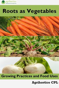 Roots as Vegetables (eBook, ePUB) - Cpl, Agrihortico