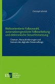 Risikoorientierte Fallauswahl, automationsgestützte Fallbearbeitung und elektronische Steuerfestsetzung (eBook, PDF)