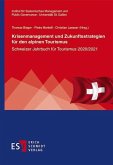 Krisenmanagement und Zukunftsstrategien für den alpinen Tourismus (eBook, PDF)