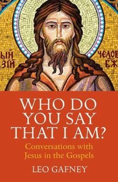 Cover Who Do You Say That I Am? Conversations with Jesus in the Gospels (eBook, ePUB)