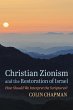 Christian Zionism and the Restoration... - Bild 1