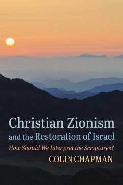Christian Zionism and the Restoration of Israel (eBook, ePUB) - Chapman, Colin