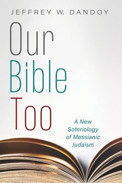 Our Bible Too (eBook, ePUB) - Dandoy, Jeffrey W.