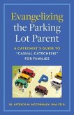 Evangelizing the Parking Lot Parent (eBook, ePUB)