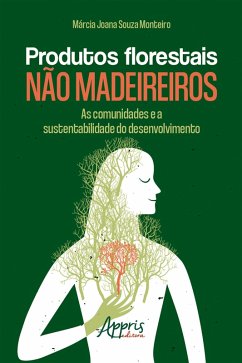 Cover Produtos Florestais não Madeireiros: As Comunidades e a Sustentabilidade do Desenvolvimento (eBook, ePUB)