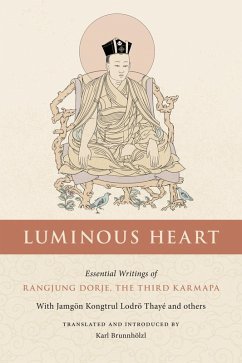 Luminous Heart (eBook, ePUB) - Dorje, Rangjung; Tayé, Jamgön Kongtrul Lodr