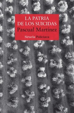 La patria de los suicidas (eBook, ePUB) - Martínez, Pascual