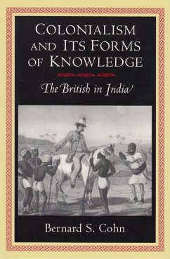 Colonialism and Its Forms of Knowledge (eBook, ePUB) - Cohn, Bernard S.