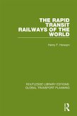 The Rapid Transit Railways of the World (eBook, ePUB)