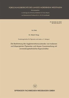 Die Bestimmung des Agglomerationszustandes von trockenen und dispergierten Pigmenten und dessen Zusammenhang mit anwendungstechnischen Eigenschaften (eBook, PDF) - Haug, Robert