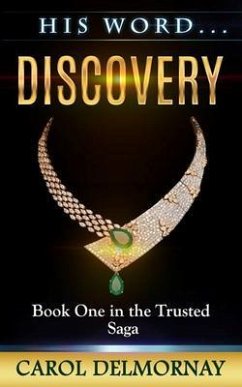 His Word...Discovery (eBook, ePUB) - Delmornay, Carol