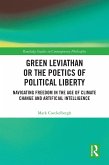 Green Leviathan or the Poetics of Political Liberty (eBook, PDF)