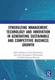 Synergizing Management, Technology and Innovation in Generating Sustainable and Competitive Business Growth (eBook, PDF)