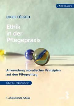 Ethik in der Pflegepraxis (eBook, ePUB) - Fölsch, Doris