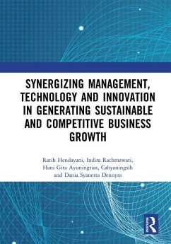 Cover Synergizing Management, Technology and Innovation in Generating Sustainable and Competitive Business Growth (eBook, ePUB)