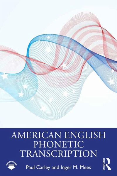 American English Phonetic Transcription (eBook, PDF) American English Phonetic Transcription (eBook, PDF)