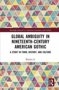 Cover Global Ambiguity in Nineteenth-Century American Gothic (eBook, PDF)