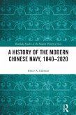 A History of the Modern Chinese Navy, 1840-2020 (eBook, PDF)