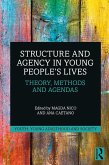 Structure and Agency in Young People's Lives (eBook, ePUB)